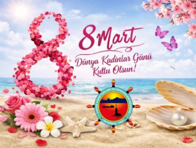 8 MART DÜNYA KADINLAR GÜNÜ KUTLU OLSUN